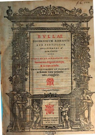 Bullae Diversorum Romanorum Pontificum incipientes a Bonifacio VIII. usque ad Paulum IV.