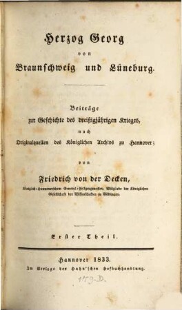Herzog Georg von Braunschweig und Lüneburg : Beiträge zur Geschichte des dreißigjährigen Krieges, nach Originalquellen des Königlichen Archivs zu Hannover, 1