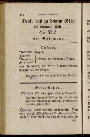 Denk, daß zu deinem Glük dir niemand fehlt, als Du!