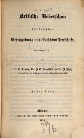 Kritische Überschau der deutschen Gesetzgebung und Rechtswissenschaft. 1. 1853