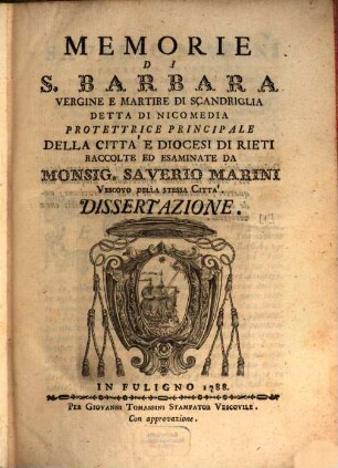 Memorie Di S. Barbara, Vergine E Martire Di Scandriglia Detta Di Nicomedia Protettrice Principale Della Citta' E Diocesi Di Rieti : Dissertazione, [1]