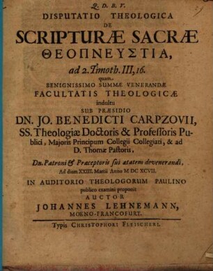Disputatio Theologica De Scripturae Sacrae theopneustia, ad 2. Timoth. III, 16