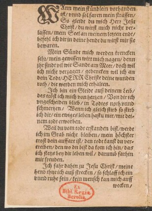 WAnn mein stündlein vorhanden || ist/ vnnd sol faren mein strassen/ ||