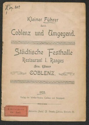 Kleiner Führer durch Coblenz und Umgegend