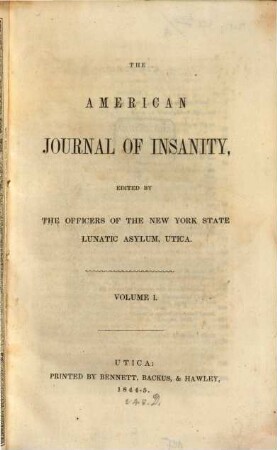 American journal of insanity. 1. 1844/45 = Nr. 1 - 4