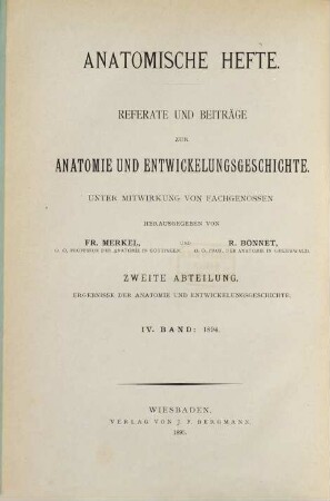 Ergebnisse der Anatomie und Entwicklungsgeschichte = Advances in anatomy, embryology and cell biology = Revues d'anatomie et de morphologie expérimentale. 4, 4. 1894. - 1895