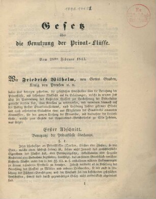 Gesetz über die Benutzung der Privat-Flüsse : vom 28sten Februar 1843./ [Friedrich Wilhelm]