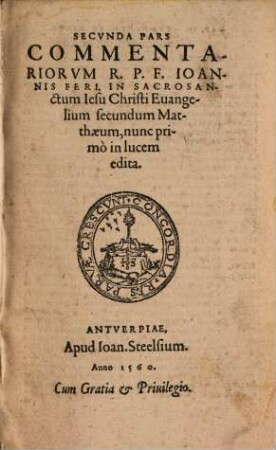 In Sacrosanctvm Iesv Christi Evangelivm Secvndvm Matthaeum commentariorum Libri Quatuor, 2