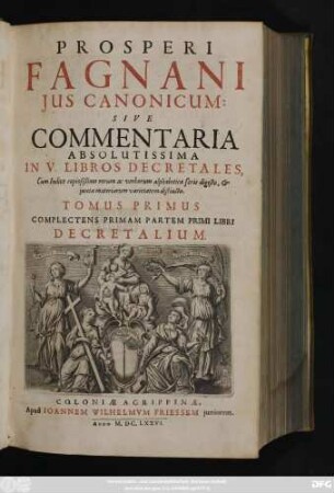 1: Complectens Primam Partem Primi Libri Decretalium