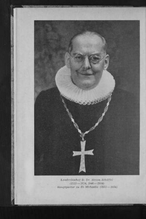 Landesbischof D. Dr. Simon Schöffel (1933-1934, 1946-1954). Hauptpastor zu St. Michaelis (1922-1954)