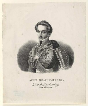 Bildnis des Aug.te Beauharnais, Duc de Leuchtenberg, Prince d` Eichstaett