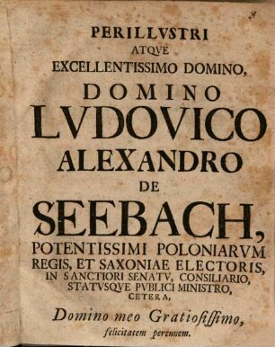 Christiani Hanaci[i] Vitembergensis Philosoph. & J.V. Doctoris De Eo Qvod refert Fevdvm Esse Datvm Vel Oblatvm Commentatio Academica : Qua Examinatis identidem recentiorum nonnullorum opinionibus genuinae utriusque Feudi differentiae Ex Vera Cum Germanici tum Peregrini quo in Feudis utimur iuris Legumque S. Imperii Rom. Germ. fundamentalium mente & sententia item ac solidis rationibus erutae atque collectae sistuntur