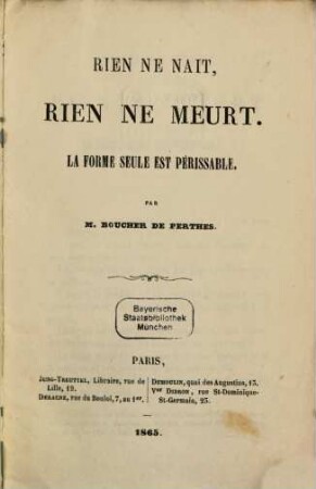 Rien ne nait, rien ne meurt : La forme seule est perissable