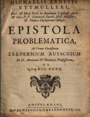 Epistola problematica ad virum clariss. Fredericum Ruyschium de ovario novo