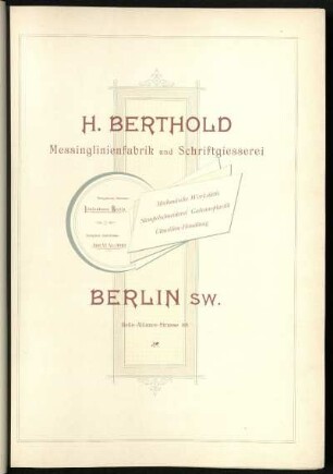 H. Berthold, Messinglinienfabrik und Schriftgiesserei, Mechanische Werkstätte, Stempelschneiderei, Galvanoplastik, Utensillien-Handlung, Berlin sw.