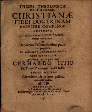 Theses theol. orthodoxam christianae fidei doctrinam breviter complexae