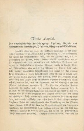 Viertes Kapitel. Die ungeschlechtliche Fortpflanzung: Theilung, Anzucht aus Ablegern und Stecklingen, Okulieren, Pfropfen und Ablaktieren