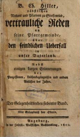 Blasius Hiller, Weltpriesters, Gelegenheitsreden bey zerschiedenen Feyerlichkeiten, 7. Vertrauliche Reden an seine Pfarrgemeinde, über den feindlichen Überfall in unser Vaterland