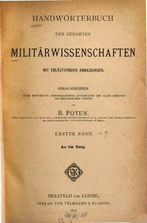 Handwörterbuch der gesamten Militärwissenschaften : mit erläuternden Abbildungen. 1, Aa bis Berg