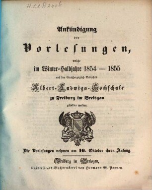 Ankündigung der Vorlesungen der Badischen Albert-Ludwigs-Universität Freiburg im Breisgau. 1854/55, 1854/55. WH