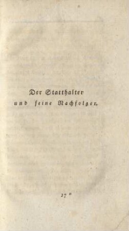 Der Statthalter und seine Nachfolger