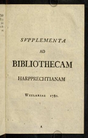 1-46, Supplementa ad Bibliothecam Harpprechtianam.