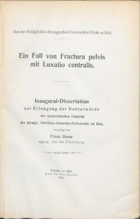 Ein Fall von Fractura pelvis mit Luxatio centralis