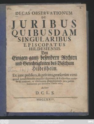 Decas Observationum De Juribus Quibusdam Singularibus Episcopatus Hildesiensis