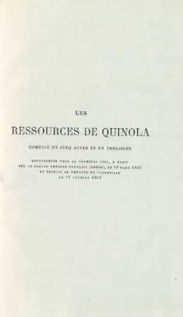 Les ressources de Quinola. Comédie en cinq actes et un prologue