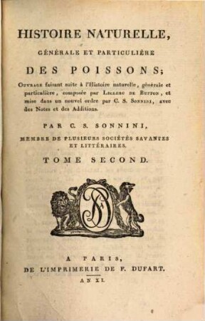 Histoire naturelle, générale et particulière des poissons : ouvrage faisant suite à l'Histoire naturelle, générale et particulière, composée par Leclerc de Buffon et mise dans un nouvel ordre par C. S. Sonnini avec des notes et additions, 2