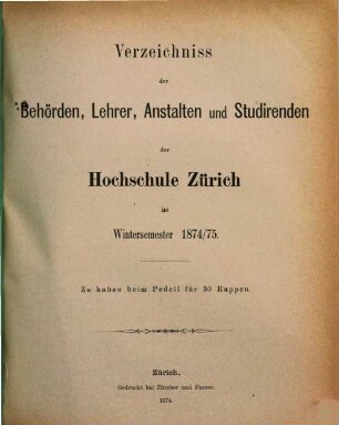 Verzeichnis der Behörden, Dozenten, Anstalten und Studierenden. 1874/75, WS