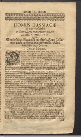 Domus Hassiacæ sub quovis Capite in Genealogia præcedente notato Axiomnemoneuta. das ist: Denkwuerdige Begebnisse im Fuerstl. Hausz Hessen/ unter denen im vorher gesetzten Stamm-Baum befindlichen hohen Haeuptern.