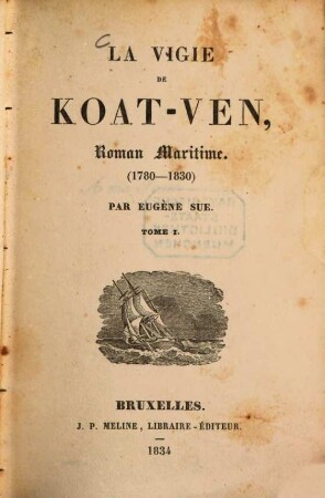 La vigie de Koat-Ven : Roman Maritime, (1780 - 1830). 1. (1834). - 343 S.