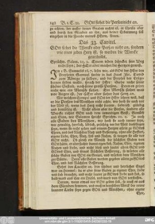 Das 33. Capitel. Gott siehet die Wercke oder Person nicht an, sondern wie eines jeden Hertz ist, so werden die Wercke geurtheilet.