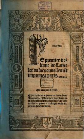 Les merveilleux faitz et gestes du noble et puissant chevalier Lancelot du Lac compaignon de la table ronde, 1