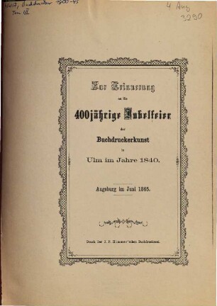 Zur Erinnerung an die 400jährige Jubelfeier der Buchdruckerkunst in Ulm im Jahre 1840. Augsburg im Juni 1865
