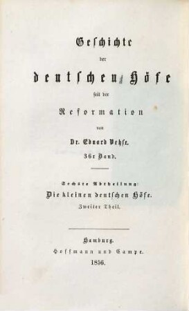 Geschichte der deutschen Höfe seit der Reformation, 36. 6. Abth., Geschichte der kleinen deutschen Höfe ; 2. Th.
