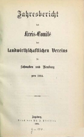 Jahresbericht des landwirthschaftlichen Kreis-Comités des Landwirthschaftlichen Vereins für Schwaben und Neuburg : pro .... 1884 (1885)