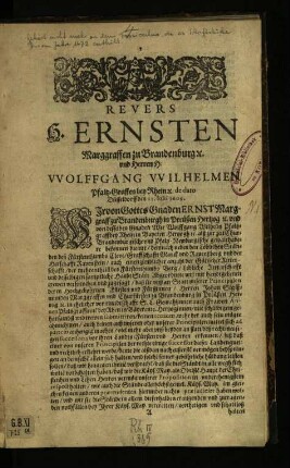Revers H. Ernsten Marggraffen zu Brandenburg [et]c. und Herren H: Wolffgang Wilhelmen Pfaltz-Graffen bey Rhein [et]c. de dato Düsseldorff den 21. Iulii 1609