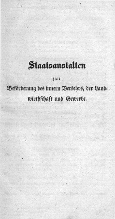 Staatsanstalten zur Beförderung des innern Verkehrs, der Landwirthschaft und Gewerbe