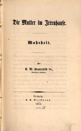 Die Mutter im Irrenhause : Wahrheit