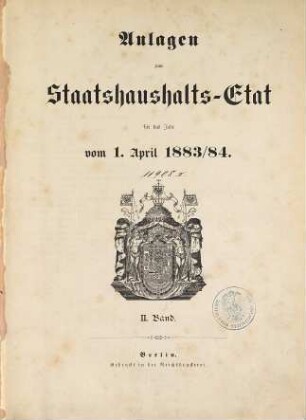 Staatshaushaltsplan : für d. Rechnungsjahr .... 1883/84 [2] = Anl.-Bd. 2
