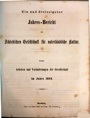 Jahresbericht der Schlesischen Gesellschaft für Vaterländische Cultur. 31. 1853