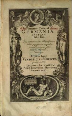 Germania antiqua : libri tres ; Adiectae sunt Vindelicia et Noricum eiusdem auctoris