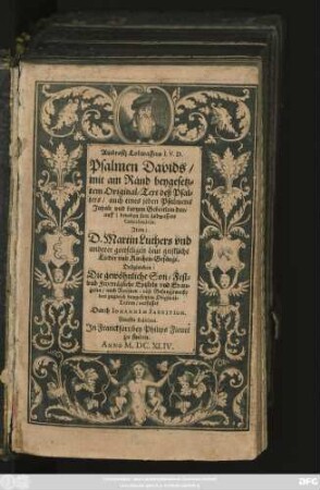 Ambrosii Lobwassers I.U.D. Psalmen Davids/ mit am Rand beygesetztem Original-Text deß Psalters/ auch eines jeden Psalmens Inhalt und kurtzen Gebettlein darauff : beneben sein Lobwassers Catecheticis