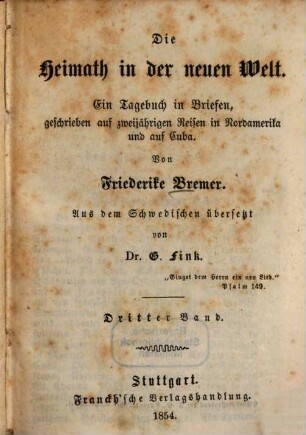 Die Heimath in der neuen Welt : ein Tagebuch in Briefen, geschrieben auf zweijährigen Reisen in Nordamerika und auf Cuba, 3