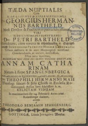Tæda Nuptialis Cum Nobilissimus & Experientissimus Dn. Georgius Hermannus Bartheld Med: Doctor ...