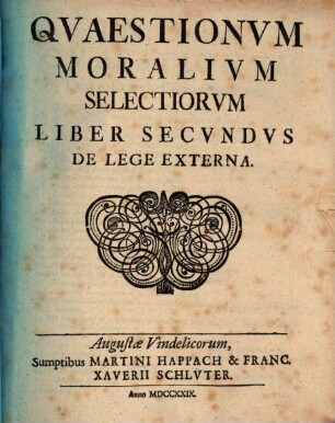 Quaestiones Morales Selectiores De Lege Interna Et Externa, 2. De Lege Externa