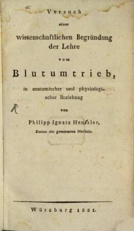 Versuch einer wissenschaftlichen Begründung der Lehre vom Blutumtrieb, in anatomischer und physiologischer Beziehung