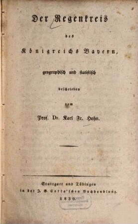 Der Regenkreis des Königreichs Bayern : geographisch und statistisch beschrieben